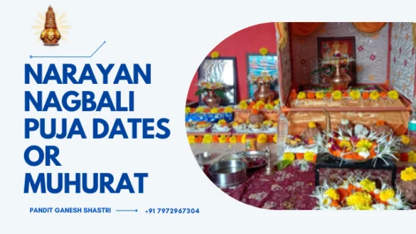 Narayan nagbali puja dates or muhurat